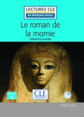 Le Roman de la momie Lecture FLE + CD 2ème édition