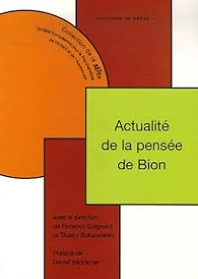 Actualité de la pensée de Bion