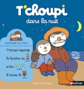 T'choupi dans la nuit - Histoire à 2 voix - Dès 2 ans