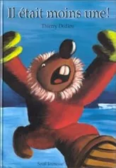 Il était moins une