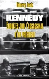 Kennedy. Enquête sur l'assassinat d'un président