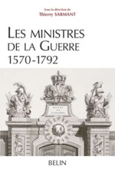 Les ministres de la Guerre 1570-1792