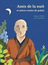 Amis de la nuit et autres contes du palais