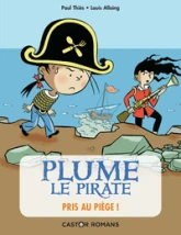 Plume le pirate, Tome 9 : Pris au piège !