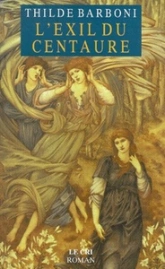 L'exil du centaure