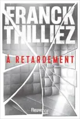 A retardement