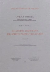 Opera Omnia - tome 24,2 Quaestio disputata de spiritualibus creaturis
