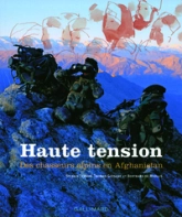 Haute tension : Des chasseurs alpins en Afghanistan