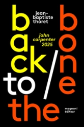 Back to the Bone: John Carpenter 2025