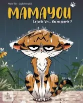 Mamayou : La belle vie... On en parle ?
