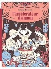 L'accélérateur d'amour