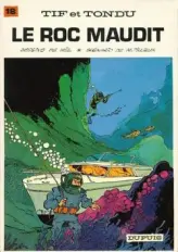 Tif et Tondu, Tome 18 : Le Roc maudit
