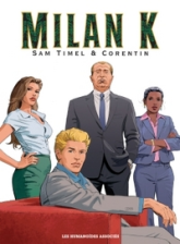 Milan K. - Intégrale : Premier cycle