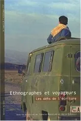 Ethnographes et Voyageurs. Les défis de l'écriture