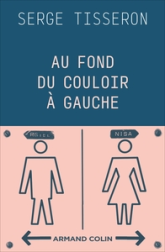 Au fond du couloir à gauche: Un musée populaire de la différence des sexes
