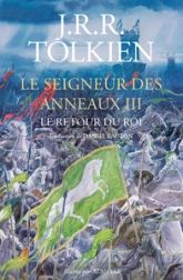 Le Seigneur des Anneaux - Tome 3 édition reliée et illustrée : Le retour du Roi
