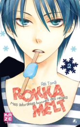 Rokka Melt, tome 2