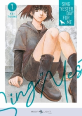 Sing ''Yesterday'' for me, tome 1