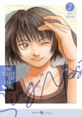 Sing ''Yesterday'' for me, tome 2