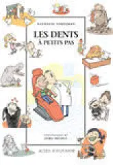 Les dents à petits pas