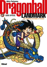 Dragon Ball - Landmark : Guide officiel de l'enfance de Goku à Freezer