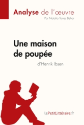Une maison de poupée de Henrik Ibsen : Analyse complète et résumé détaillé de l'oeuvre