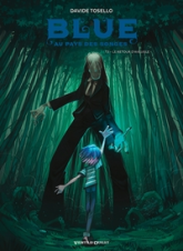 Blue au pays des songes, tome 3 : Le retour d'aveugle
