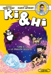 Ki & Hi, tome 5 : Le dragon céleste