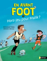 En avant foot : Hors jeu pour Malik ? - Roman football jeunesse - 7 à 11 ans