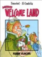 Bienvenue à Welcome Land, tome 1