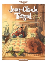 Jean-Claude Tergal, tome 1 : Garde le moral !