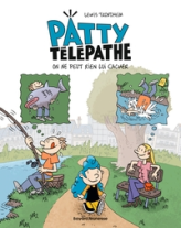 Patty télépathe : On ne peut rien lui cacher