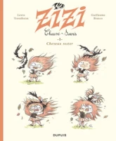 Zizi chauve-souris, tome 1 : Cheveux rester