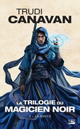 La trilogie du Magicien Noir, tome 2 : La novice