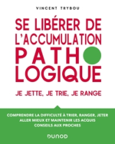 Se libérer de laccumulation pathologique