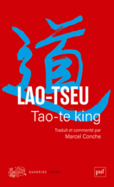 Tao-te king: Traduit et commenté par Marcel Conche