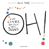 Oh! Un livre qui fait des sons