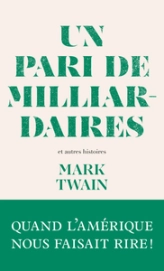 Un pari de milliardaires - et autres histoires