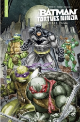 Batman et  les Tortues Ninja : Amère pizza