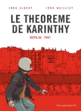 Le théorème de Karinthy, tome 1 : Berlin 1981