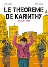 Le théorème de Karinthy, tome 2 : Berlin 1983