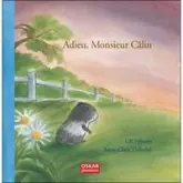 Adieu, Monsieur Câlin
