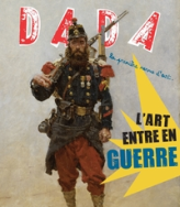 Revue Dada, n°192 : L'art entre en guerre