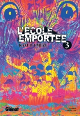 L'école emportée, tome 3