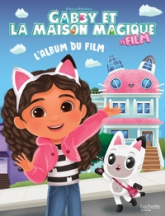 Gabby et la maison magique - L'album du film: Grand album