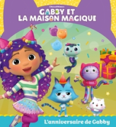 Gabby et la maison magique - L'anniversaire de Gabby: Album RC