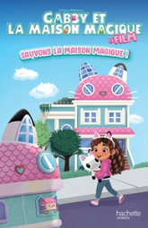 Gabby et la maison magique - L'histoire du film : Album broché
