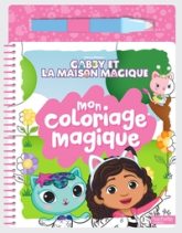 Gabby et la maison magique - Mon coloriage magique: Livre de coloriage à l'eau et feutre à réservoir