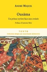 Ousâma : Un prince syrien face aux croisés