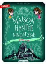 La Maison hantée de Nino et Zoé, tome 2 : Le secret de Tilda